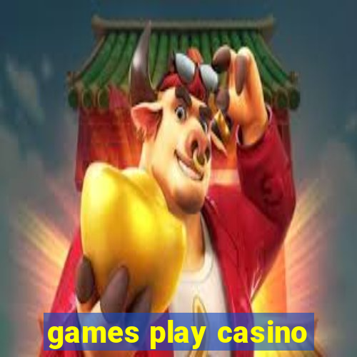 games play casino